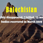 Balochistan: 60 forcibly disappeared, 7 killed, 13 mutilated bodies recovered in March 2019