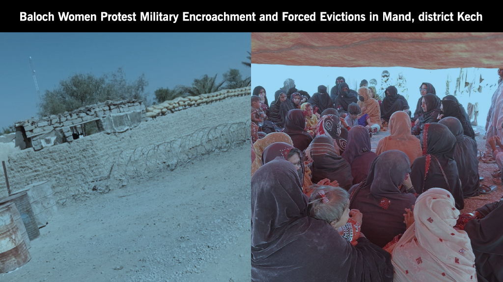 Baloch Women Protest Military Encroachment and Forced Evictions in Mand, district Kech